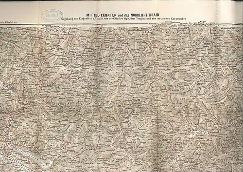 R. Maschek`s Karte von Mittel- und West-Kärnten und dem nördl. Krain. Umgebung v