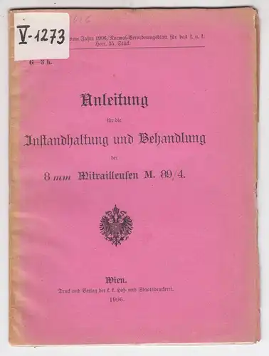 Anleitung für die Instandhaltung und Behandlung der 8 mm Mitrailleusen M. 89/4.