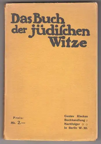 Das Buch der jüdischen Witze. NUÉL, M. [d. i. Manuel Schnitzer].
