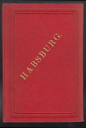 Habsburg. Märchenspiel in drei Acten. Für die Jugend bearb. BERGER, Alfred Frhr.