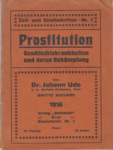 Prostitution, Geschlechtskrankheiten und deren Bekämpfung. Öffentlicher Vortrag,
