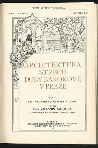 Architektura strech doby barokové v Praze. BALSANEK, Antonin.