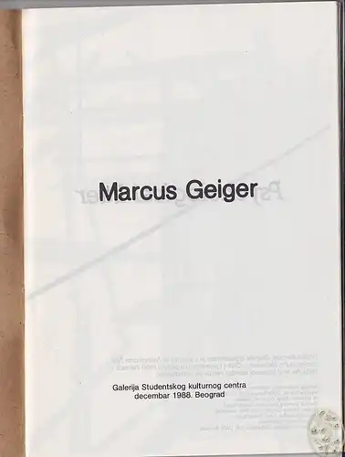 Marcus Geiger. Galerija Studentskog kulturnog... 1988