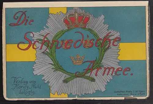 Die Schwedische Armee in ihrer gegenwärtigen Uniformierung. Nach authentischen Q