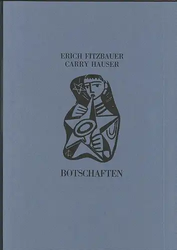 Botschaften. FITZBAUER, Erich.