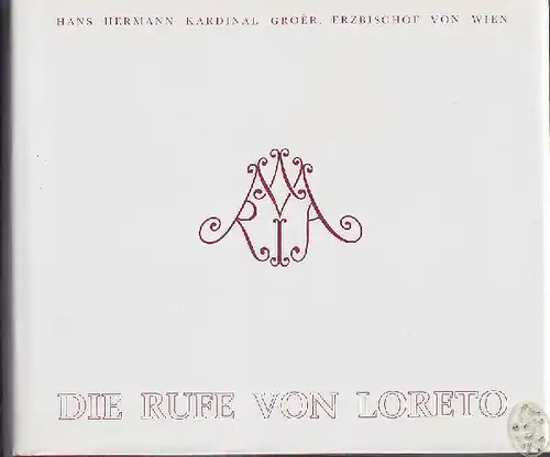GROER, Die Rufe von Loreto. 1991