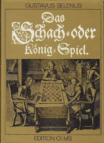 SELENUS, Das Schach- oder König-Spiel. 1978