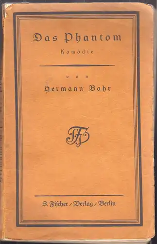 Das Phantom. Komödie in drei Akten. Mit Dekorationsskizzen von Koloman Moser. BA