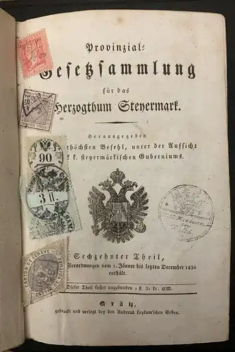 Provinzial-Gesetzsammlung für das Herzogthum Steyermark. Herausgegeben auf aller