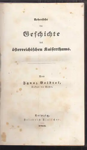 Uebersicht der Geschichte des österreichischen Kaiserthums. BEIDTEL, Ignaz.