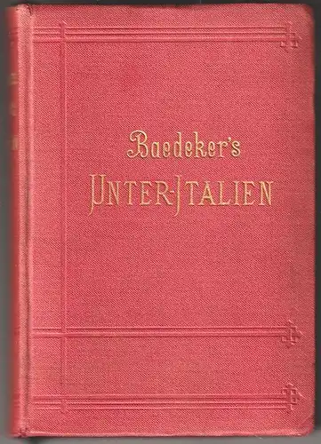 Italien. Handbuch für Reisende. Dritter Teil. Unter-Italien und Sizilien nebst A