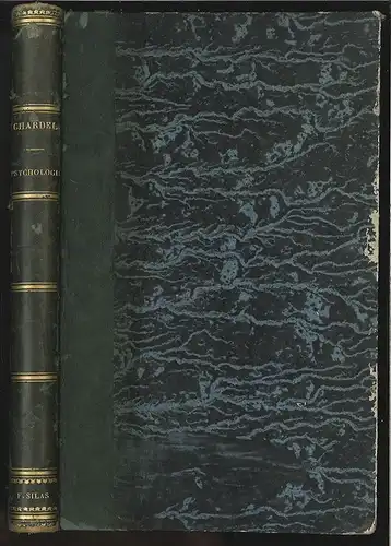 Essai de Psychologie Physiologique. CHARDEL, C[asimir Marie Marcellin Pierre Cél