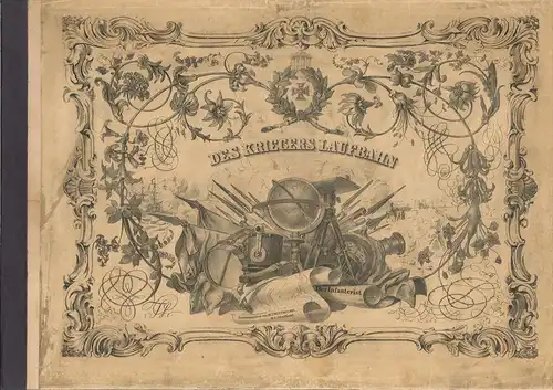 Des Kriegers Laufbahn. Ein Geschenk für die edle vaterländische militairische Ju