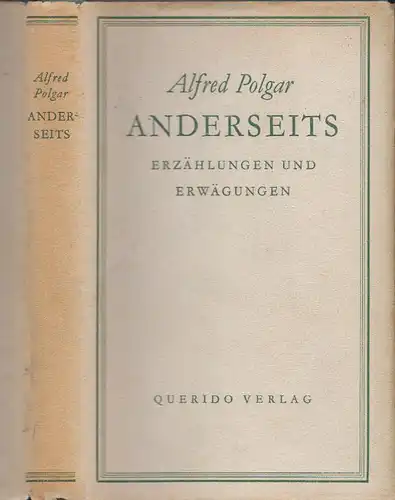 Anderseits. Erzählungen und Erwägungen. POLGAR, Alfred.
