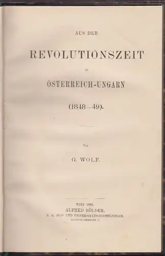Aus der Revolutionszeit in Österreich-Ungarn (1848-49). WOLF, G(erson).