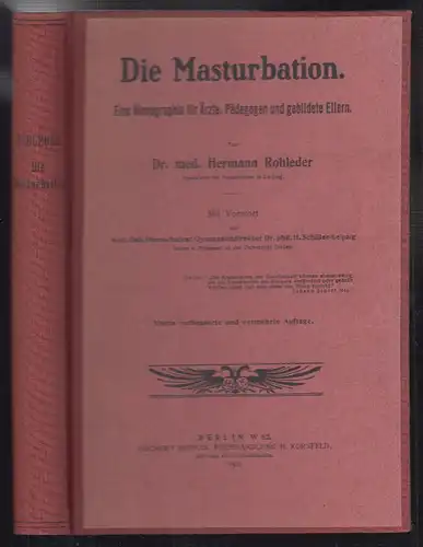 Die Masturbation. Eine Monographie für Ärzte, Pädagogen und gebildete Eltern. Mi