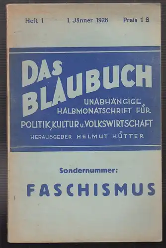 Das Blaubuch. Unabhängige Halbmonatsschrift für Politik, Kunst und Volkswirtscha