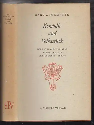 Komödie und Volksstück. Der fröhliche Weinberg. Katharina Knie. Der Schelm von B