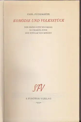 Komödie und Volksstück. Der fröhliche Weinberg. Katharina Knie. Der Schelm von B