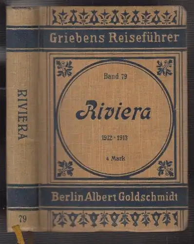 Die Riviera. Praktischer Reiseführer. BIELER, Wilhelm (Bearb.).