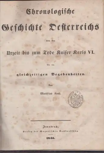 Chronologische Geschichte Österreichs von der Urzeit bis zum Tode Kaiser Karls V