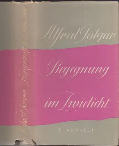 Begegnung im Zwielicht. POLGAR, Alfred.