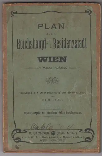 Plan der k. k. Reichshaupt- und Residenzstadt Wien im Maße 1: 25.000. Herausgege