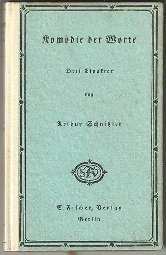 Komödie der Worte. Drei Einakter. SCHNITZLER, Arthur.