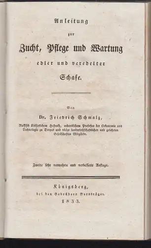 Zucht, Pflege und Wartung edler und veredelter Schafe. SCHMALZ, Friedrich.