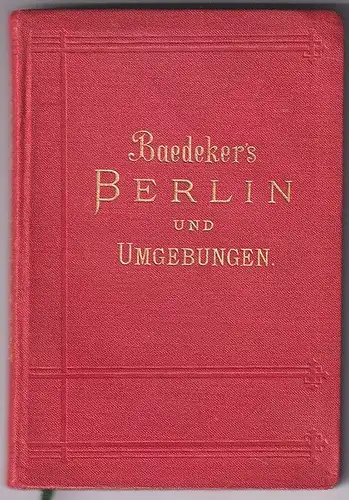 Berlin und Umgebung. Handbuch für Reisende. BAEDEKER, Karl. 1742-19