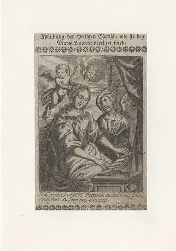 Abbildung der Heiligen Cäcilia, wie sie bey Maria Laureta verehret wird.