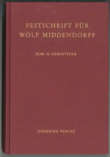Festschrift für Wolf Middendorff zum 70. Geburtstag. Herausgegeben von Josef Kür