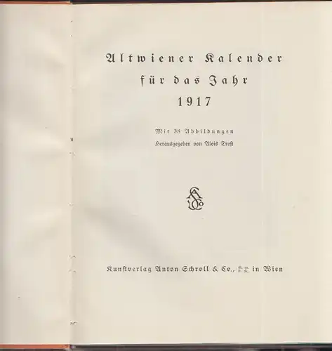 Altwiener Kalender für das Jahr 1917. TROST, Alois (Hrsg.).