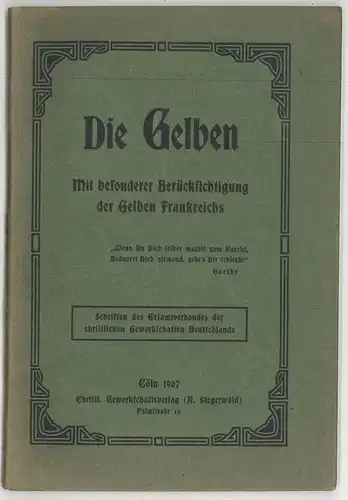 Die Gelben. Mit besonderer Berücksichtigung der Gelben Frankreichs.