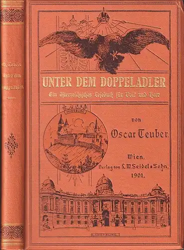 Unter dem Doppeladler. Ein österreichisches Lesebuch für Volk und Heer. TEUBER,