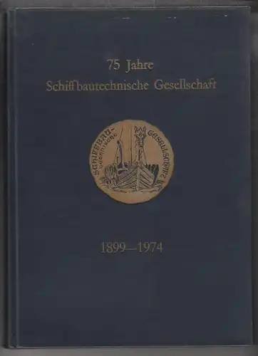 75 Jahre Schiffsbautechnische Gesellschaft... 1974