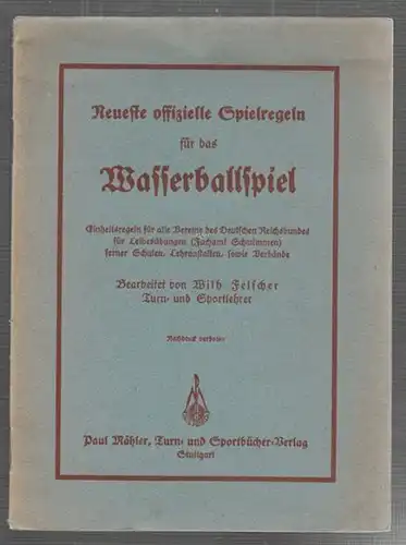 FELSCHER, Neueste offizielle Spielregeln für... 1937