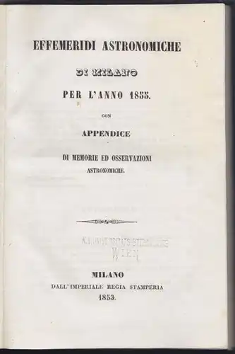 EFFEMERIDI ASTRONOMICHE di Milano per l'anno... 1853