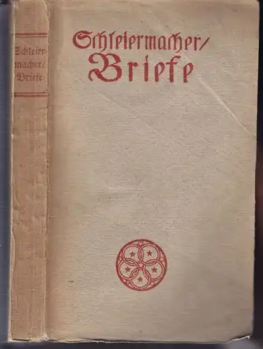 SCHLEIERMACHER., Briefe. 1906