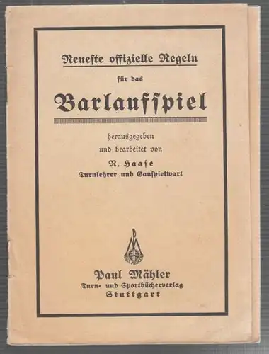 HAASE, Neueste Regeln für das Barlaufspiel. 1900