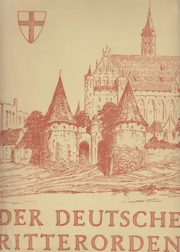 MASCHKE, Der deutsche Ritterorden. Seine... 1942