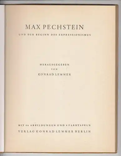 LEMMER, Max Pechstein und der Beginn des... 1949