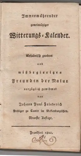 FRIEDERICH, Immerwährender gemeinnütziger... 1802