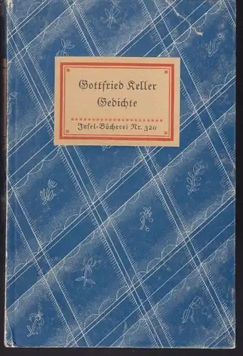 KELLER, Gedichte. Hrsg. v. Albert Köster. 1922