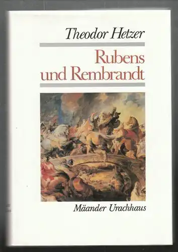 HETZER, Rubens und Rembrandt. 1984