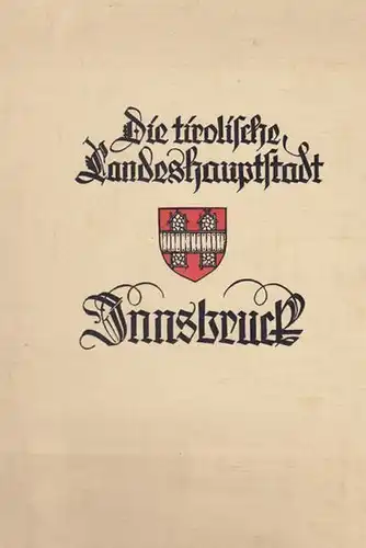 Die tirolische Landeshauptstadt Innsbruck.... 1929
