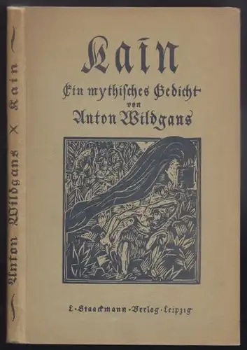 WILDGANS, Kain. Ein mythisches Gedicht. 1923