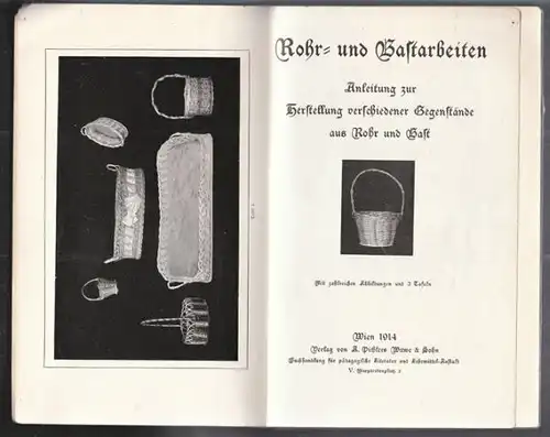 Rohr- und Bastarbeiten. Anleitung zur... 1914