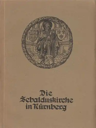 HOFFMANN, Die Sebalduskirche in Nürnberg. Ihre... 1912