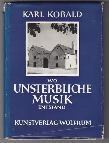 KOBALD, Wo unsterbliche Musik entstand. 1950